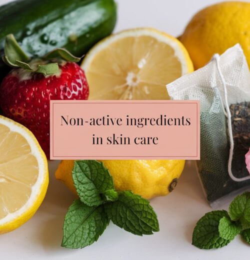 Non-Active Ingredients in Skin Care