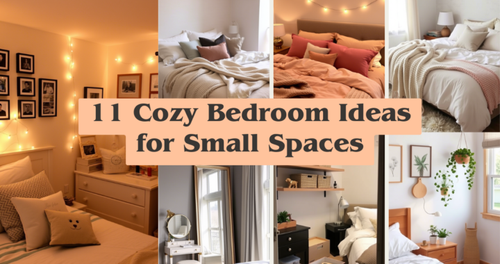 11 Cozy Bedroom Ideas for Small Spaces